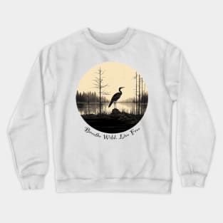 Wild and Free: Nature-inspired 'Breathe Wild, Live Free' T-Shirt Crewneck Sweatshirt